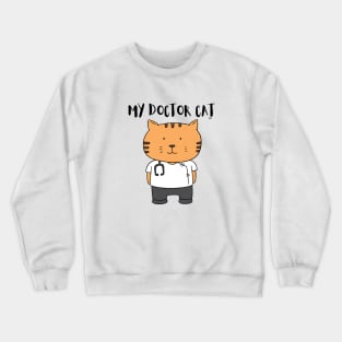 MY DOCTOR CAT Crewneck Sweatshirt